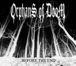 Orphans Of Doom : Before the End